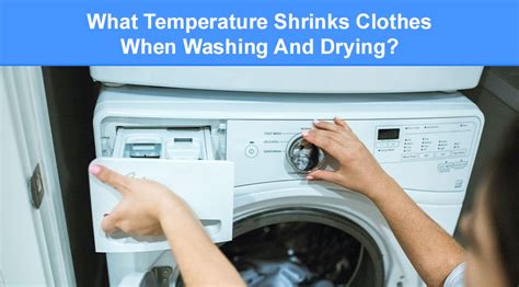 what temperature to shrink clothes