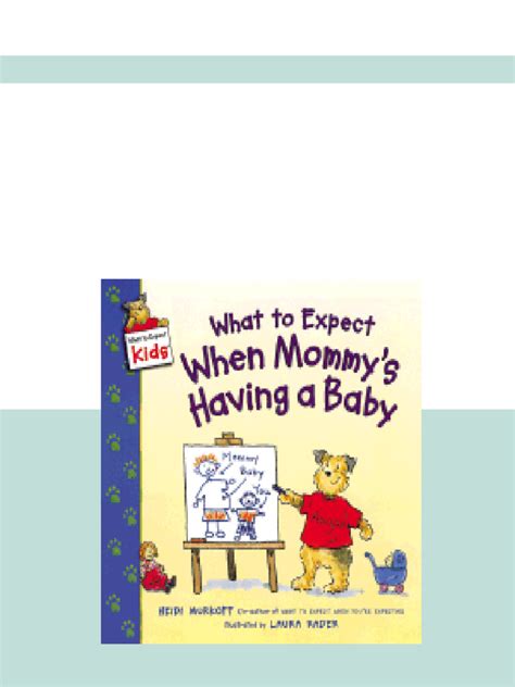 What To Expect When Mommy's Having A Baby ( What To Expect Kids)