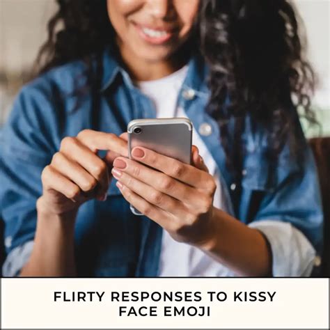 what to reply to a kissy face image