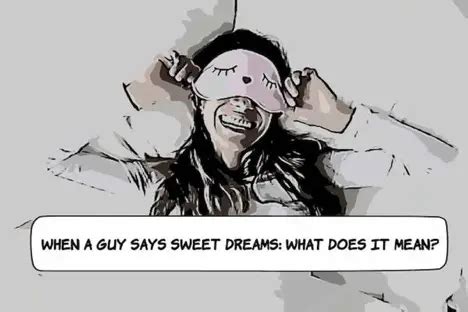 what to reply when a guy says sweet dreams