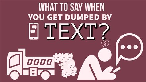 what to say when you get dumped over text email