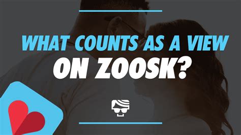 what triggers a view on zoosk