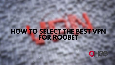 what vpn to use for roobet