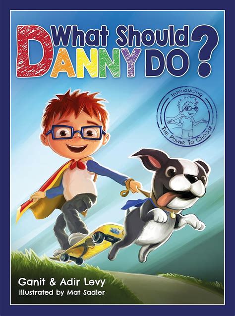What Would Danny Do