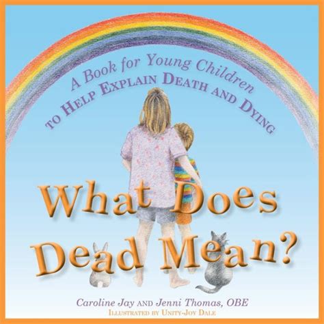 Full Download What Does Dead Mean A Book For Young Children To Help Explain Death And Dying 