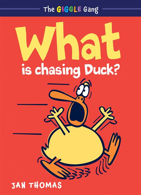 Read Online What Is Chasing Duck The Giggle Gang 