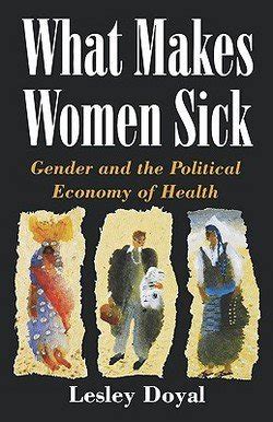 Read What Makes Women Sick Gender And The Political Economy Of Health 