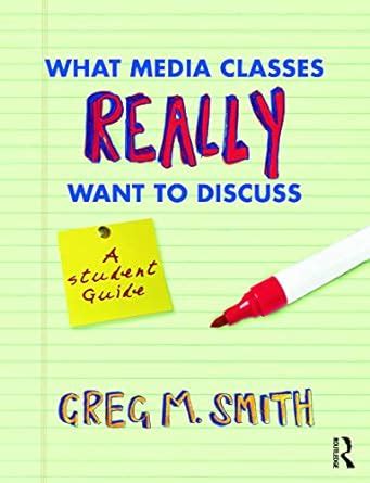 Download What Media Classes Really Want To Discuss A Student Guide 