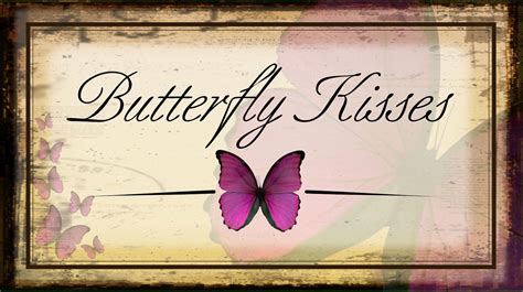 whats butterfly kisses like