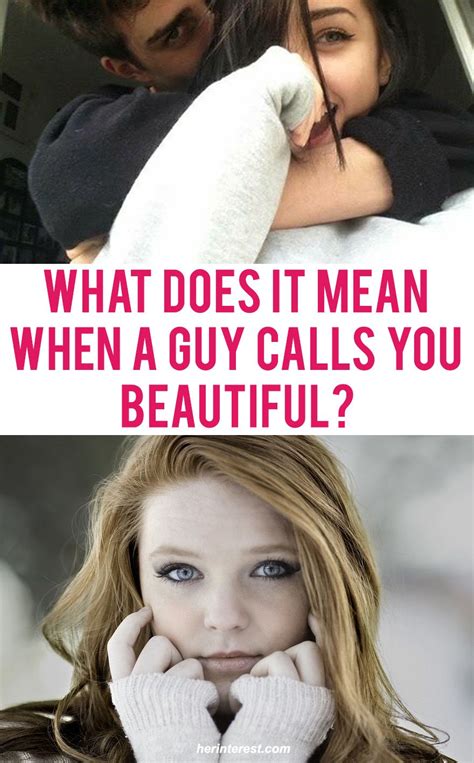 when a guy calls you my beautiful girl
