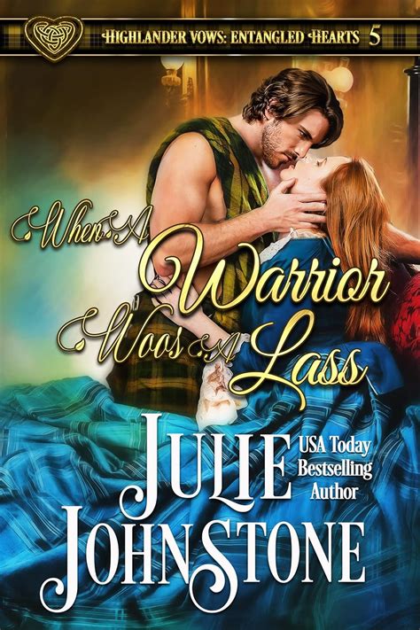 When A Warrior Woos A Lass ( Highlander Vows: Entangled Hearts Book 6)