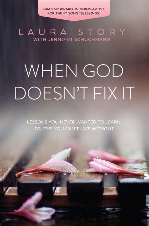 When God Doesnt Fix It Laura Story