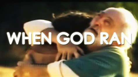 when god ran