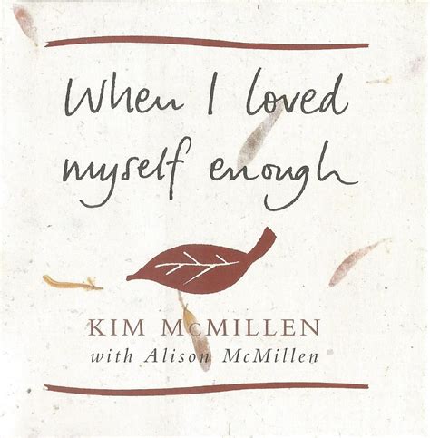 When I Loved Myself Enough