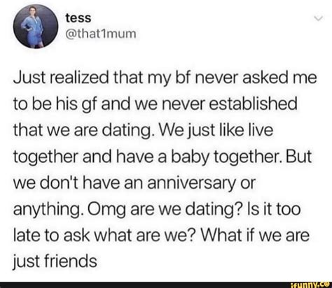 when is he going to ask me to be gjrlfriend girlfriend reddit