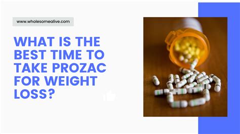 when is it best to take prozac
