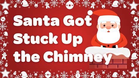 When Santa Got Stuck Up A Chimney