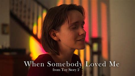 When Somebody Loved Me