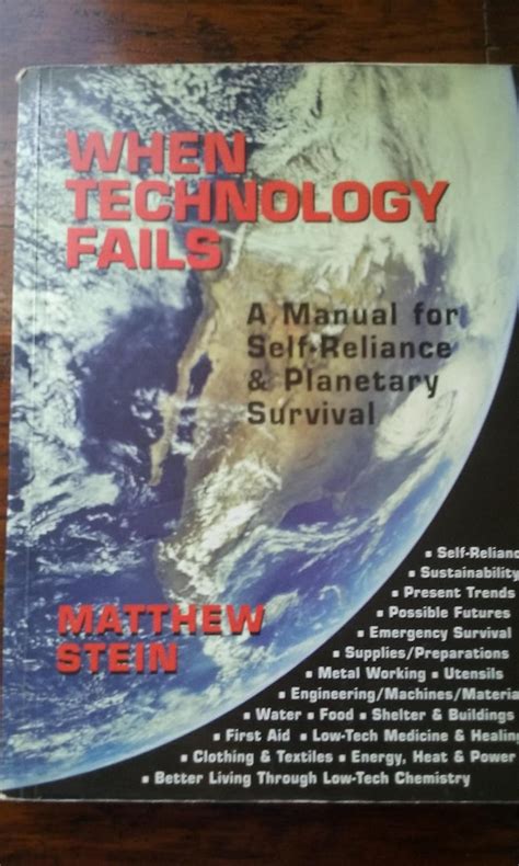 When Technology Fails A Manual For Self Reliance Sustainability And Surviving The Long Emergency 2nd Edition