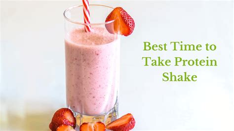 when to take protein shake