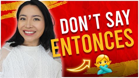 When To Use Entonces