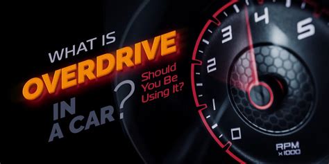 when to use overdrive in car