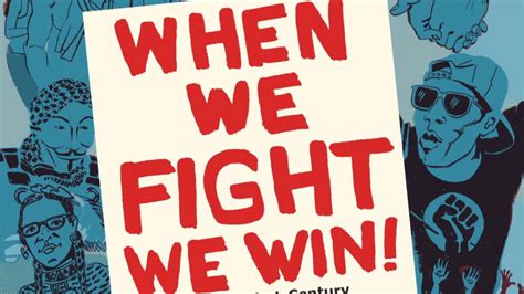 When We Fight We Win Twenty First Century Social