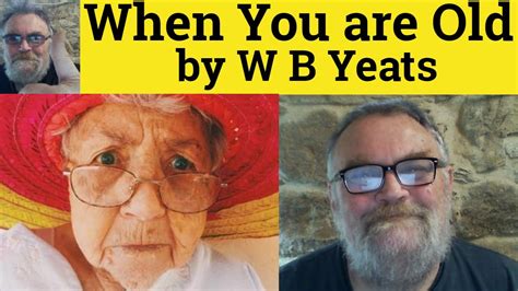 When You Are Old Summary
