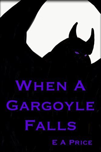 Read When A Gargoyle Falls Gargoyles Book 7 