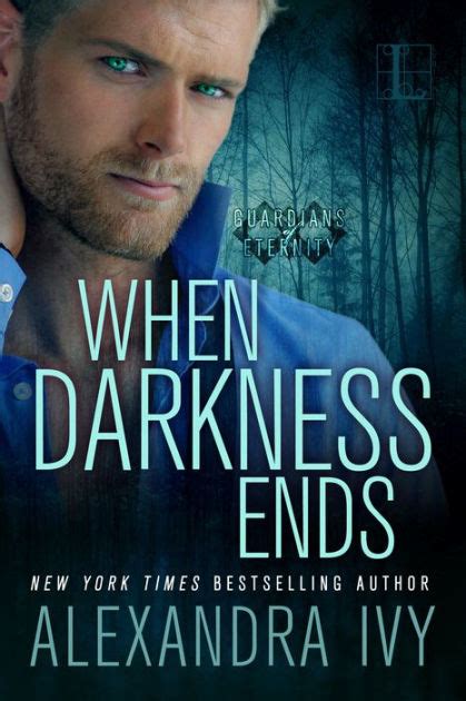 Read Online When Darkness Ends Alexandra Ivy 