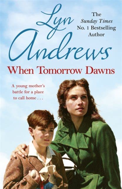 Read When Tomorrow Dawns An Unforgettable Saga Of New Beginnings And New Heartaches 