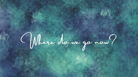 Where Are We Now