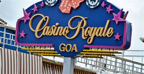 where is casino royale goa
