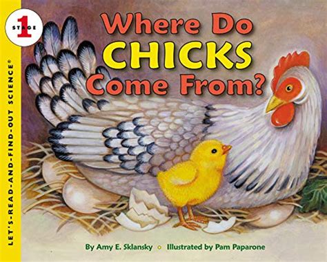 Full Download Where Do Chicks Come From Lets Read And Find Out Science 1 