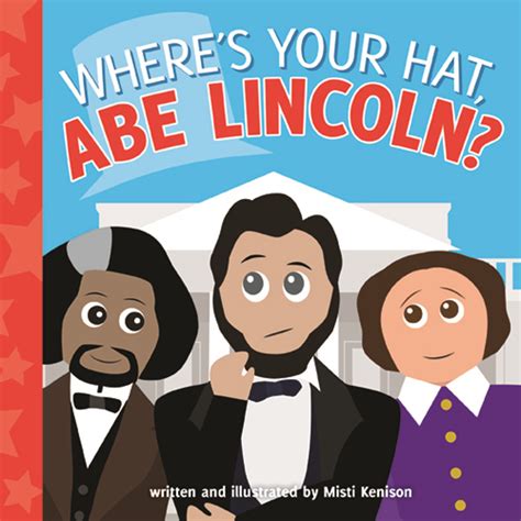 Full Download Wheres Your Hat Abe Lincoln Young Historians 