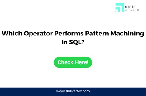 Which Operator Performs Pattern Matching