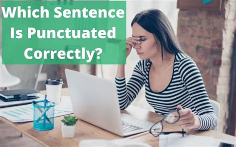 Which Sentence Is Punctuated Correctly