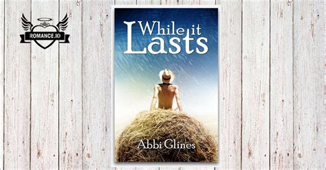 While It Lasts Abbi Glines