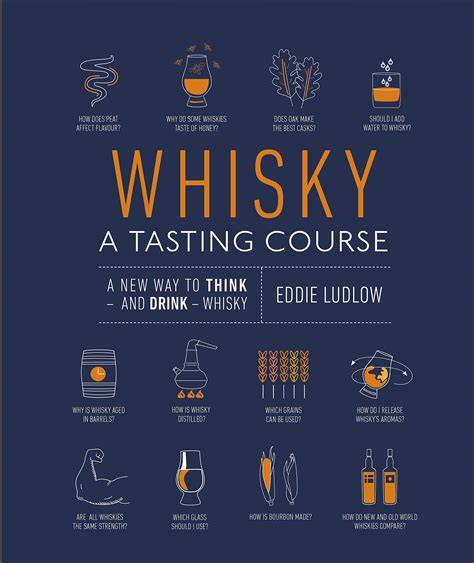 whisky a tasting course a new way to think and dri