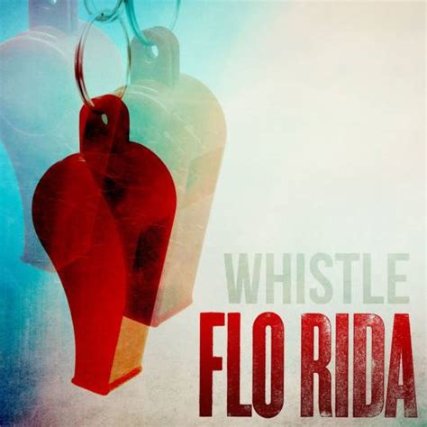 whistle（Flo Rida演唱歌曲）_百度百科