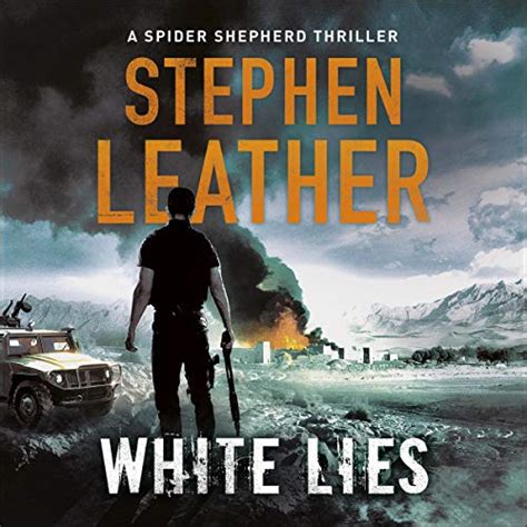 Read Online White Lies The 11Th Spider Shepherd Thriller Dan Shepherd Series 