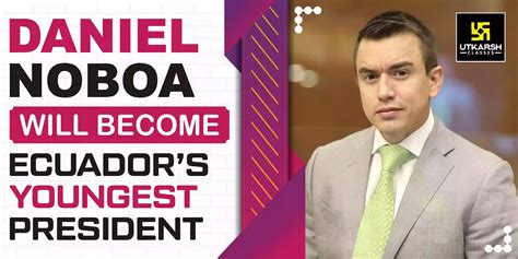 Who Is Daniel Noboa Ecuadoru0027s Youngest President Elect Resume For Office Job - Resume For Office Job