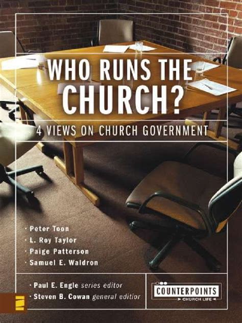 Read Who Runs The Church 4 Views On Church Government Counterpoints Church Life 