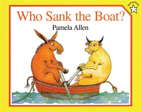 Read Who Sank The Boat By Pamela Allen Reviews Discussion 