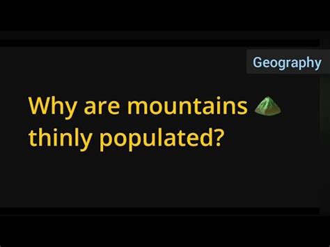 Why Are Mountains Thinly Populated