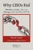 Why Cisos Fail The Missing Link In Security Management And How To Fix It Internal Audit And It Audit
