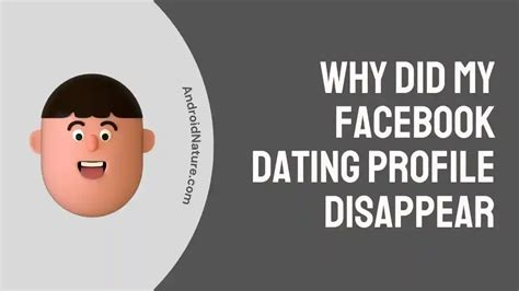 why did facebook dating disappear list
