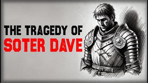 Why Did Soter Dave Kill Himself