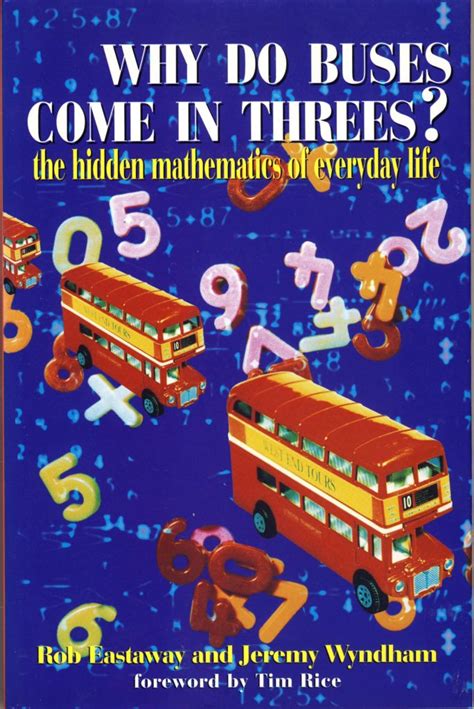 Why Do Buses Come In Threes The Hidden Mathematics Of Everyday Life