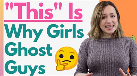 why do girls ghost guys